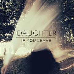 28795-240-Daughter-If-You-Leave-iTunes